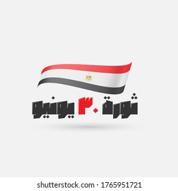 Egypt Revolution day in Arabic calligraphy mean Revolution 30 June -  Egypt flag