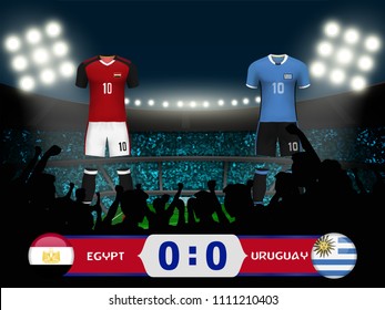 Egypt versus Uruguay football match result. Concept design for template of 3D soccer uniform with scoreboard and background of crowd fans cheer team at soccer stadium in vector illustration