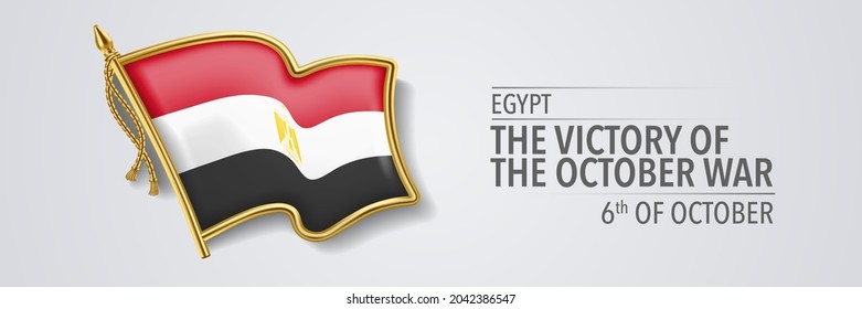 Egypt the Victory of the October war day greeting card, banner with template text vector illustration. Egyptian memorial holiday 6th of October design element with 3D flag with stripes in badge