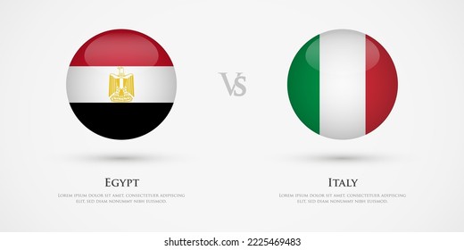 Egypt vs Italy country flags template. The concept for game, competition, relations, friendship, cooperation, versus.