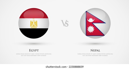 Egypt vs Nepal country flags template. The concept for game, competition, relations, friendship, cooperation, versus.