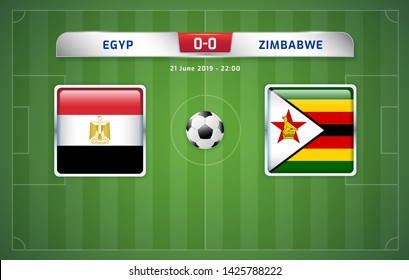 Egypt vs Zimbabwe scoreboard broadcast template for sport soccer africa tournament 2019 Group A and football championship in egypt vector illustration