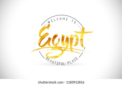 Egypt Welcome To Word Text with Handwritten Font and Golden Texture Design Illustration Vector.