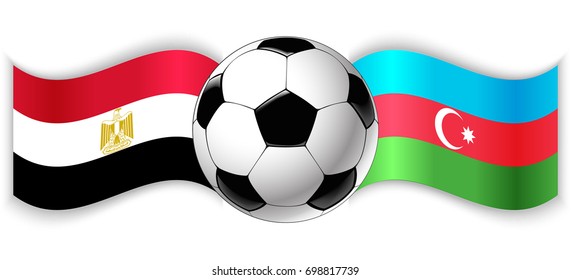 Egyptian and Azerbaijani wavy flags with football ball. Egypt combined with Azerbaijan isolated on white. Football match or international sport competition concept.
