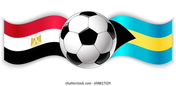 Egyptian and Bahamian wavy flags with football ball. Egypt combined with Bahamas isolated on white. Football match or international sport competition concept.