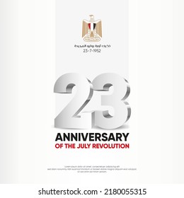 The Egyptian revolution of July 23, 1952 - calligraphy Translation (July Revolution). Greeting Card with 23 number 3d, and Egypt flag svg