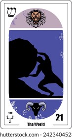 Egyptian tarot card number twenty-one, called The World. Silhouette of Sisyphus, and the heads of a lion and a goat. Neptune in Aquarius.