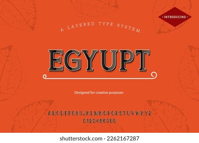 Egyupt typeface. For labels and different type designs