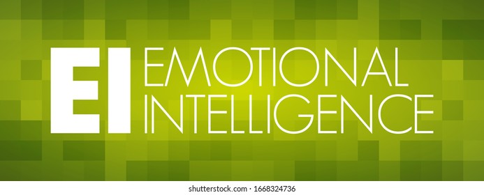 EI Emotional Intelligence - ability to perceive, use, understand, manage, and handle emotions, acronym text concept background