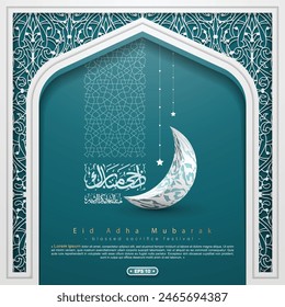 Eid Adha Mubarak Greeting Card Islamic Floral Pattern Design With Arabic Calligraphy, Lanterns, moon for Background, Card, wallpaper, banner, cover. Translation Of Text : BLESSED SACRIFICE FESTIVAL