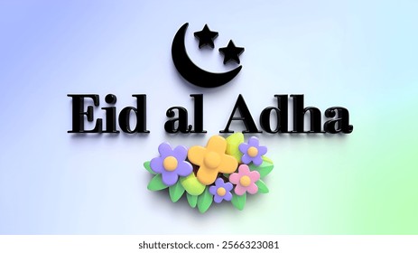 Eid al Adha, Eid al Fitr, Eid Mubarak , 3d floral Ramadan Mubarak text with crescent moon, stars and colorful flowers against a soft gradient background, 