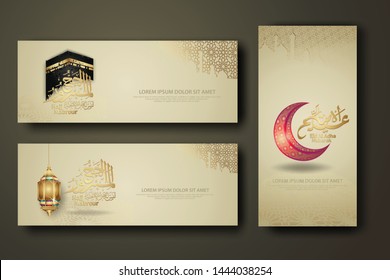 Eid Al Adha and Hajj Mabrour calligraphy islamic, set banner template with hand drawn kaaba, crescent moon, traditional lantern and mosque pattern texture islamic background