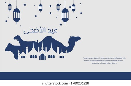 Eid al adha mubarak calligraphy vector. Celebration of Muslim holiday the sacrifice a camel, sheep, and goat