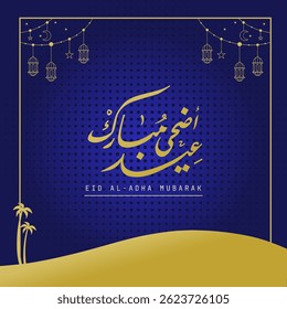 Eid al adha Mubarak Greetings Card. Happy Eid Adha greeting Translated in Arabic text typography and calligraphy. Abstract Vector Illustration for greeting card, poster and banner
