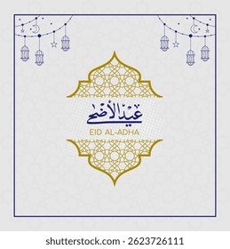 Eid al adha Mubarak Greetings Card. Happy Eid Adha greeting Translated in Arabic text typography and calligraphy. Abstract Vector Illustration for greeting card, poster and banner