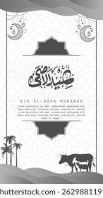 Eid al adha Mubarak Poster in Black and White. Happy Eid Adha greeting Translated in Arabic text typography and calligraphy. Abstract Vector Illustration for greeting card, poster and banner.