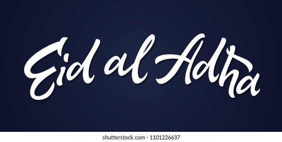 Eid al Adha - vector hand drawn brush pen lettering. White text on dark blue background. High quality calligraphy for invitation, print, poster. Celebration card for a Muslim holiday