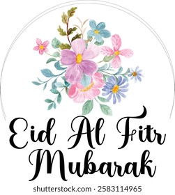 Eid al Fitr Mubarak watercolor vector, Eid al Fitr Mubarak floral card, t-shirt design, Happy Eid al Fitr Mubarak vector