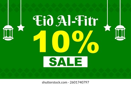 Eid al fitr Sale 10% banner design printable vector with green background. Islamic event big sale discount