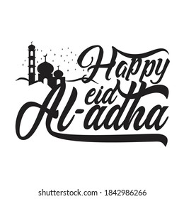 Eid Al-Adha Quotes And Saying Good For T-Shirt. Happy eid Al adha.