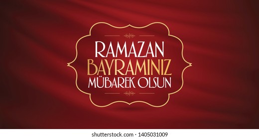 Eid al-Fitr Mubarak Islamic Feast Greetings (Turkish: Ramazan Bayraminiz Mubarek Olsun) Holy month of muslim community Ramazan. Billboard, Poster, Social Media, Greeting Card template. 