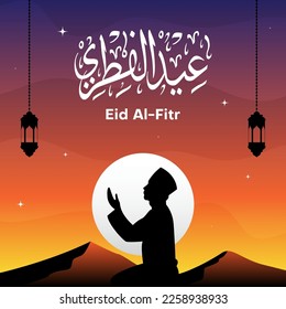 Eid Al-Fitr social media post design with moon, lantern,silhouette of a person praying and arabic calligraphy. vector illustration