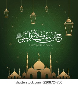 Eid Milad Un Nabi with Mosque and lantern on green background design (Translation Birth of the Prophet), Vector Illustration.
