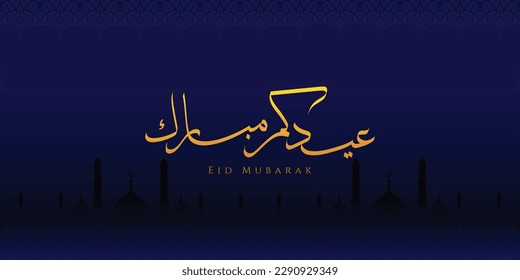 Eid Mubarak banner design with Arabic calligraphy, mosques, ornaments and using gradient blue as a background. This text means blessed eid