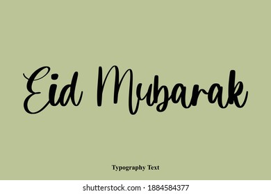 Eid Mubarak Handwritten Typography Text Quotation 