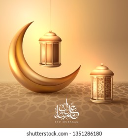 Eid Mubarak islamic design crescent moon and arabic calligraphy Eid Mubarak calligraphy with glossy golden lanterns and crescent elements