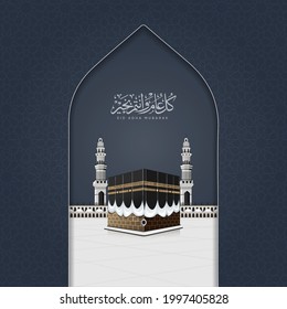 Eid Mubarak Islamic design Grand Mosque in Mecca with Kaaba vector and Arabic calligraphy translated "Eid Adha Mubarak"