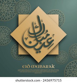 "Eid Mubarak" template written in elegant Arabic calligraphy, adorned paper-cut style Arabic ornaments in gold hues on the green background.