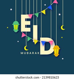 Eid Mubarak Text With Paper Lanterns, Crescent Moon Hang, Stars And Bunting Flags Decorated On Blue Background.