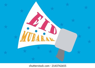 Eid Mubarak typography in megaphone symbol. Eid Mubarak poster, banner,  greeting card,  and t-shirt design.  