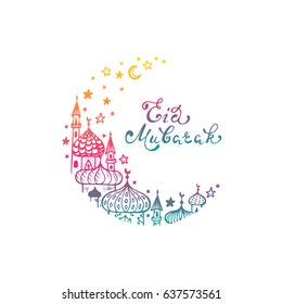 Eid Mubarak Vector Background. Hand Drawn Crescent Moon, Mosques, Stars, Calligraphy Lettering Phrase. Greeting card template for holy Muslim Holidays.