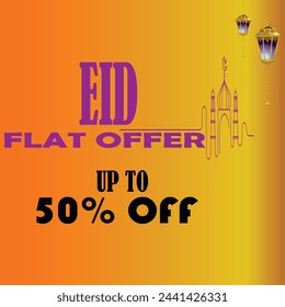 Eid sale vector. Eid 50% off. Eid offer .Eid flat offer.
