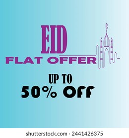 Eid sale vector. Eid 50% off. Eid offer .Eid flat offer.