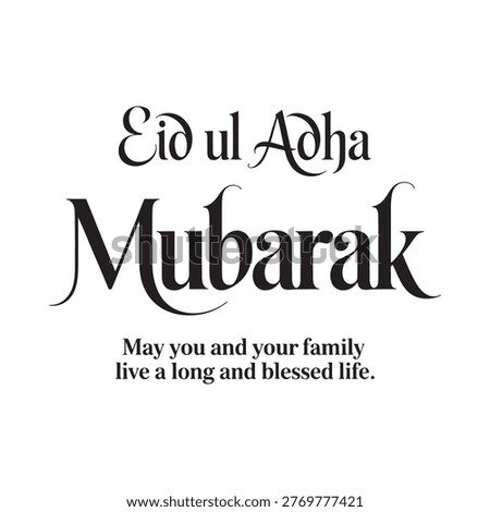 Eid ul Adha Mubarak greeting with a blessing for long life and happiness