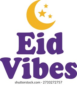 Eid Vibes moon typography design vector illustration for Islamic holiday festival celebration and religious spiritual greeting on transparent background.