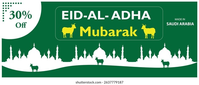 EID-AL- ADHA  Banner 30% off  MADE IN 
SAUDI ARABIA