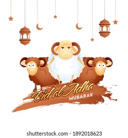 Eid-Al-Adha Mubarak Font with Cartoon Three Sheep, Hanging Crescent Moons, Lanterns, Stars and Brown Brush Stroke on White Background.