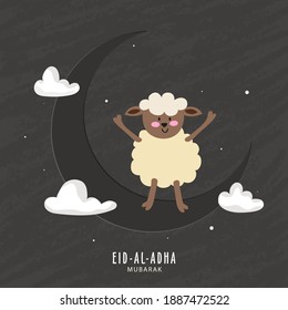 Eid-Al-Adha Mubarak Poster Design with Crescent Moon and Cartoon Funny Sheep on Grey Grunge Background.