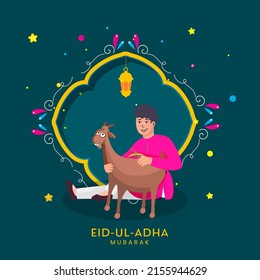 Eid-Ul-Adha Mubarak Concept With Islamic Young Boy Feeding Grass To Goat, Hanging Lantern And Stars On Teal Background.
