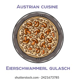 Eierschwammerl Gulash is a traditional Austrian dish made with chanterelle mushrooms, onions, garlic, paprika, and sour cream