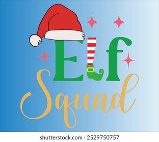 Eif Squad T-shirt, Merry Christmas SVG,Funny Christmas Quotes, New Year Quotes, Santa T-shirt Holiday T-shirt,Cut File for Cricut