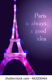 Eiffel tower concept pink diamante design on dark background. Text Paris is good idea. Symbol of France and Paris. Purple shane crystal design. Vector illustration.