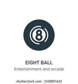 Eight ball vector icon on white background. Flat vector eight ball icon symbol sign from modern entertainment and arcade collection for mobile concept and web apps design.