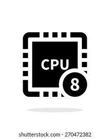 Eight Core CPU simple icon on white background. Vector illustration.