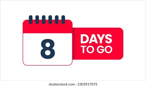 Eight Days to Go, 8 Days Left icon, 8 days to go vector on white background, date transparent background