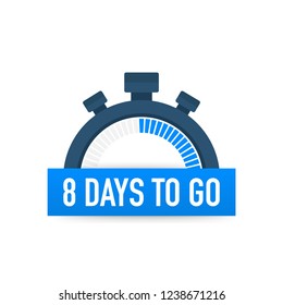 Eight days to go. Time icon. Vector stock illustration on white background.